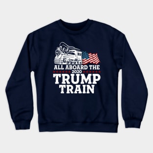 All Aboard The Trump Train 2020 Crewneck Sweatshirt